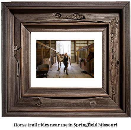 horse trail rides near me in Springfield, Missouri